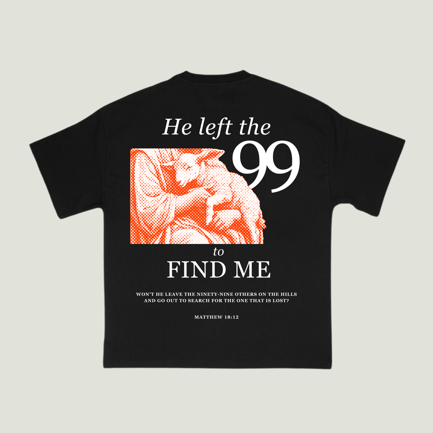 He Left the 99 to Find Me (Black) Oversized T-Shirt