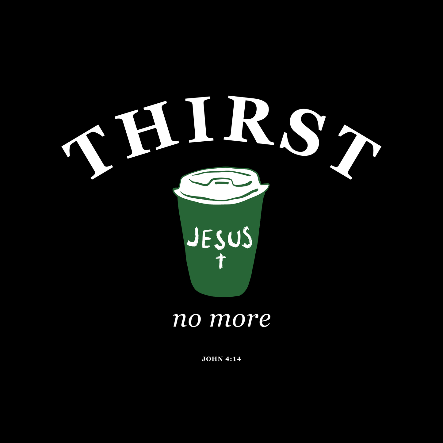 Thirst No More (Black) Oversized T-Shirt