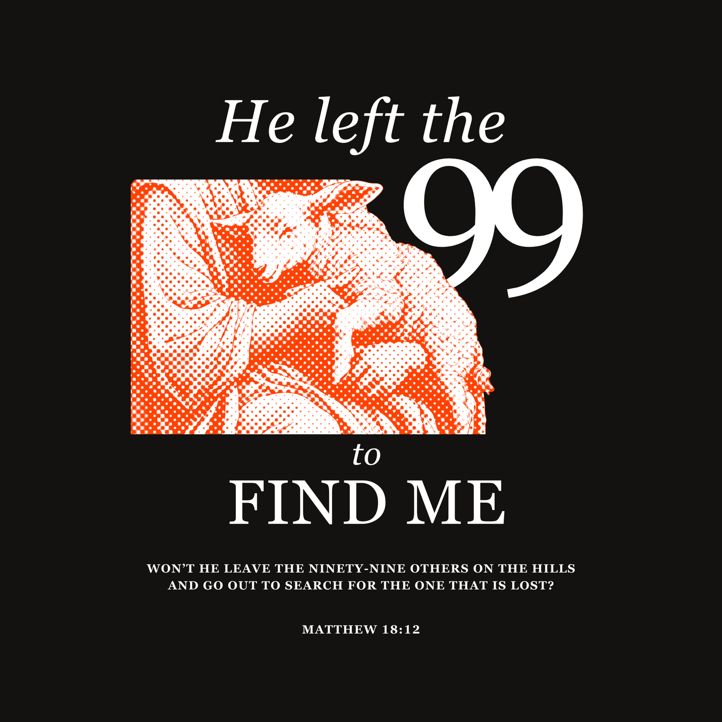 He Left the 99 to Find Me (Black) Oversized T-Shirt
