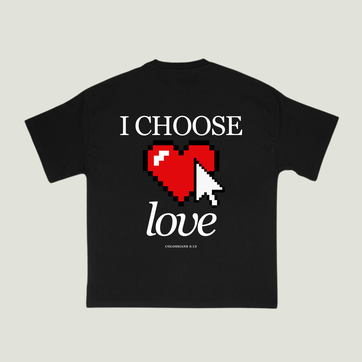 I Choose Love (Black) Oversized T-Shirt
