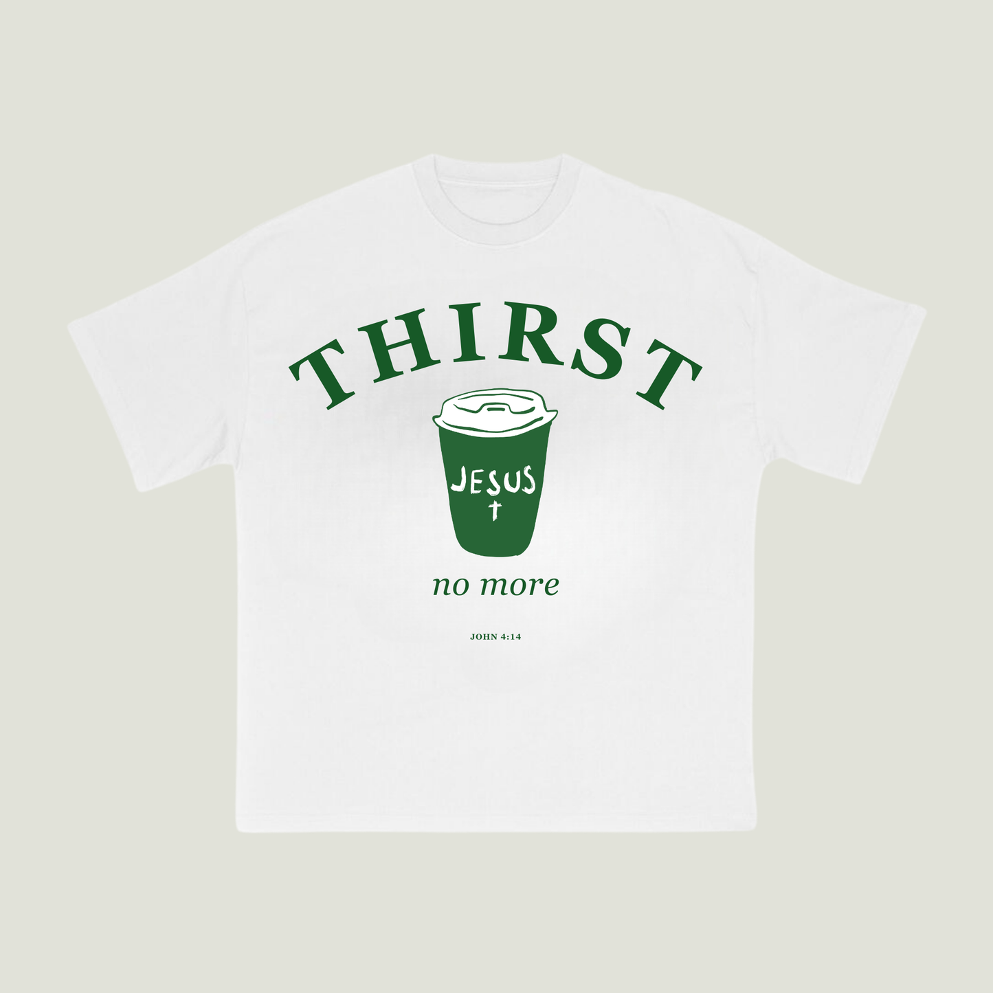 Thirst No More (White) Oversized T-Shirt