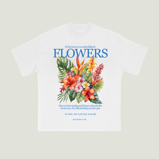 If God cares so wonderfully for Flowers (White) Oversized T-Shirt