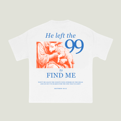 He Left the 99 to Find Me (White) Oversized T-Shirt
