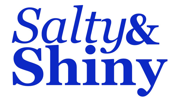 Salty and Shiny